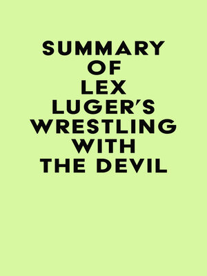 cover image of Summary of Lex Luger 's Wrestling with the Devil